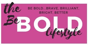 Be Bold Lifestyle